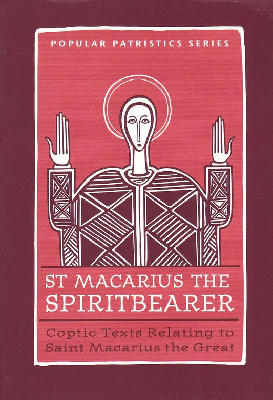 St Macarius the Spiritbearer (Popular Patristics Series v28)