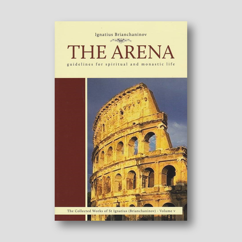The Arena- Guidelines for Spiritual and Monastic Life