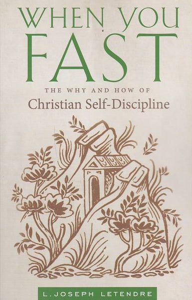 When You Fast: The Why and How of Christian Self-Discipline (6.48)