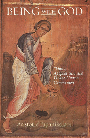 Being With God: Trinity, Apophaticism, and Divine-Human Communion