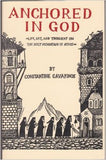 Anchored in God: Life, Art and Thought on the Holy Mountain of Athos
