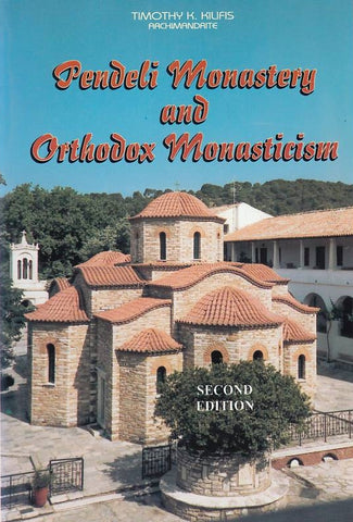 Pendeli Monastery and Orthodox Monasticism