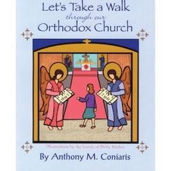 Let's Take a Walk through our Orthodox Church