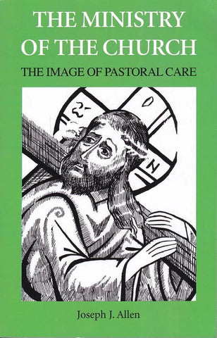Ministry of the Church: Image of Pastoral Care