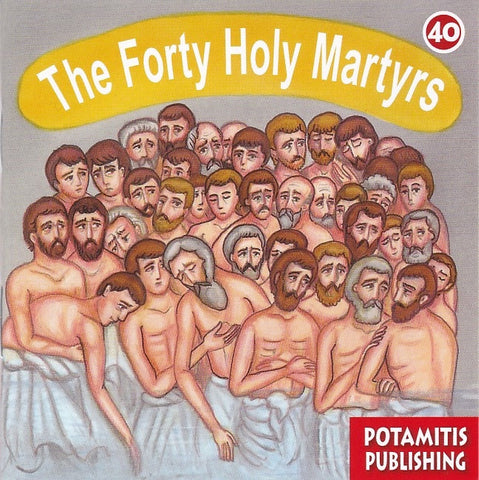 #40 The Forty Holy Martyrs