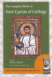 The Complete Works of Saint Cyprian of Carthage