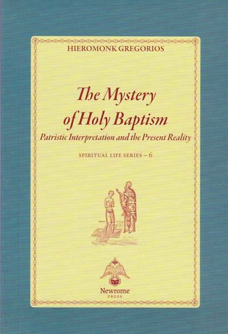The Mystery of Holy Baptism