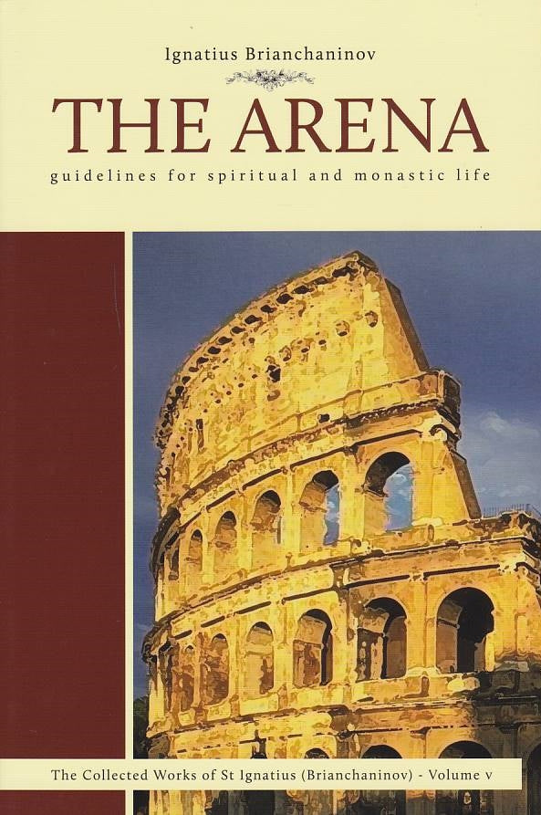 The Arena: Guidelines for Spiritual and Monastic Life
