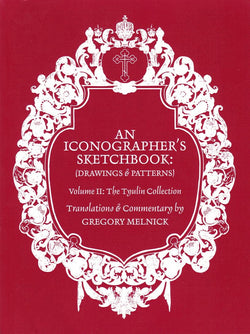 An Iconographer's Sketchbook (Volume II)