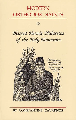 Blessed Hermit Philaretos of the Holy Mountain of Athos (Modern Orthodox Saints, Vol 12)