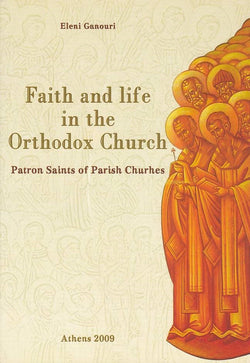 Faith and life in the Orthodox Church