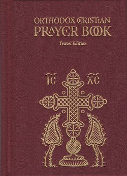 Orthodox Christian Prayer Book: Travel Edition
