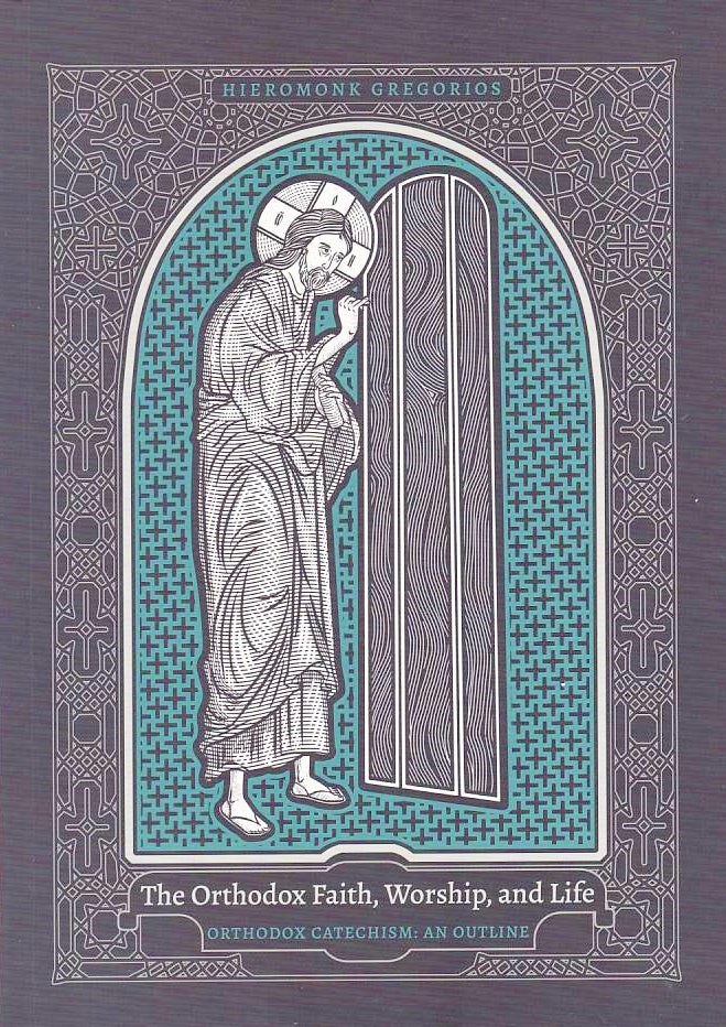 The Orthodox Faith, Worship, and Life