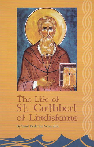 The Life of St. Cuthbert of Lindisfarne