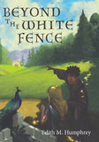 Beyond the White Fence