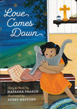 Love Comes Down (board book)
