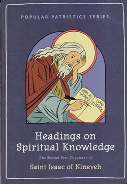 Headings on Spiritual Knowledge: The Second Part, Chapters 1-3