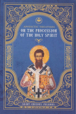 Apodictic Treatises on the Procession of the Holy Spirit