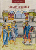 Friends of Christ - July