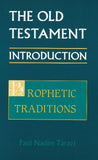 The Old Testament Introduction: Prophetic Traditions