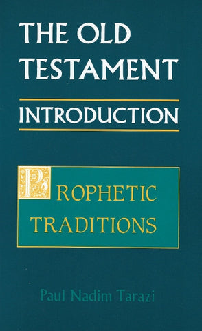 The Old Testament Introduction: Prophetic Traditions
