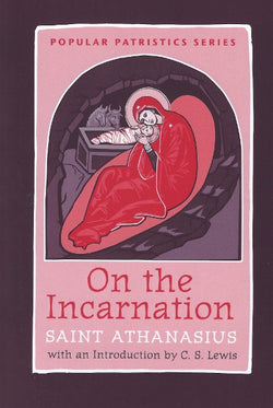On the Incarnation - St Athanasius