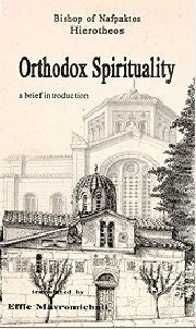 Orthodox Spirituality - A Brief Introduction