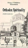 Orthodox Spirituality - A Brief Introduction
