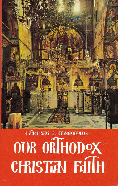 Our Orthodox Christian Faith