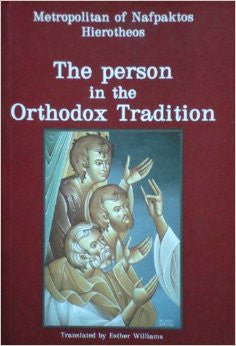 The Person in the Orthodox Tradition