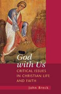 God With Us: Critical Issues in Christian Life and Faith