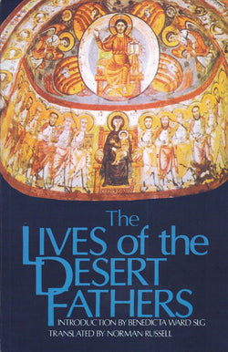 The Lives of the Desert Fathers: Historia Monachorum in Aegypto
