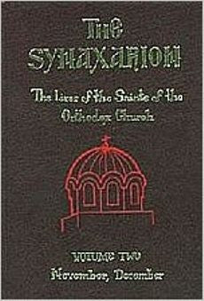 The Synaxarion: The Lives of the Saints of the Orthodox Church November, December (Volume 2)
