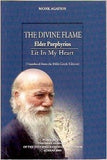 The Divine Flame: Elder Porphyrios
