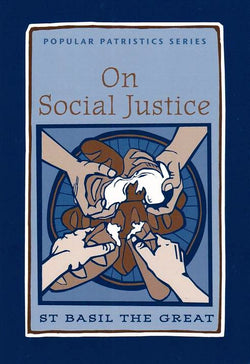 On Social Justice: St. Basil the Great