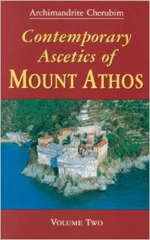 Contemporary Ascetics of Mount Athos Volume 2
