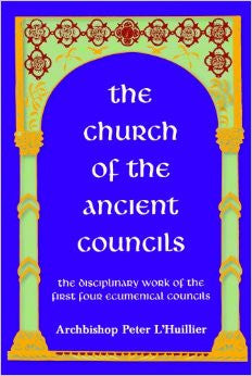 The Church of the Ancient Councils