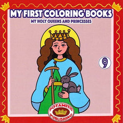 My First Coloring Books #9 - My Holy Queens and Princesses