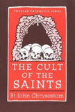 The Cult of the Saints (Popular Patristics Series v31)