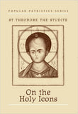 On the Holy Icons (Popular Patristics Series v6)