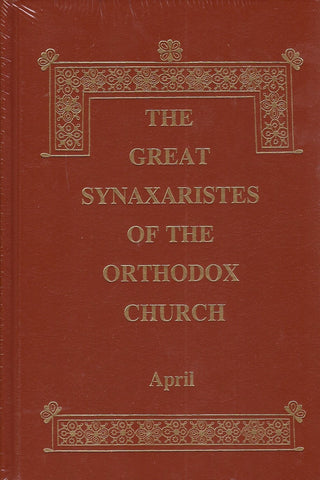 Great Synaxaristes - Vol. 04: April