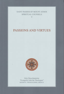 Spiritual Counsels V: Passions and Virtues
