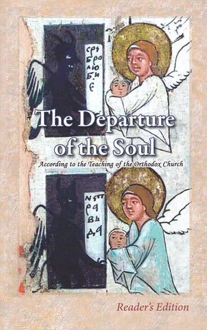 The Departure of the Soul: Reader's Edition