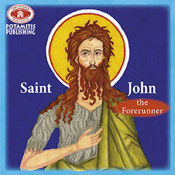 #21 Saint John The Forerunner and Baptist of Christ