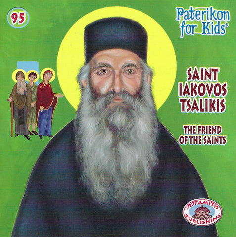 #95 Saint Iakovos Tsalikis the Friend o the Saints