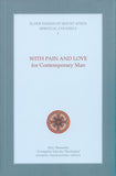 Spiritual Counsels I: With Pain and Love for Contemporary Man