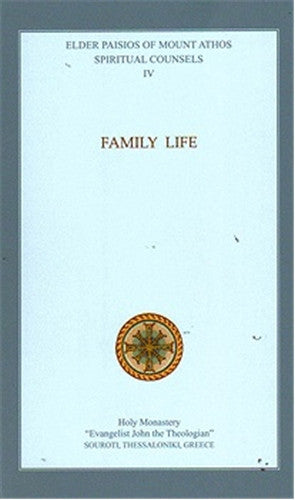 Spiritual Counsels IV: Family Life