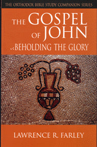 The Gospel of John: Beholding the Glory