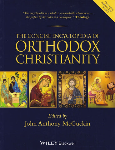 The Concise Encyclopedia of Orthodox Christianity