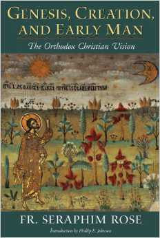Genesis, Creation and Early Man: The Orthodox Christian Vision
